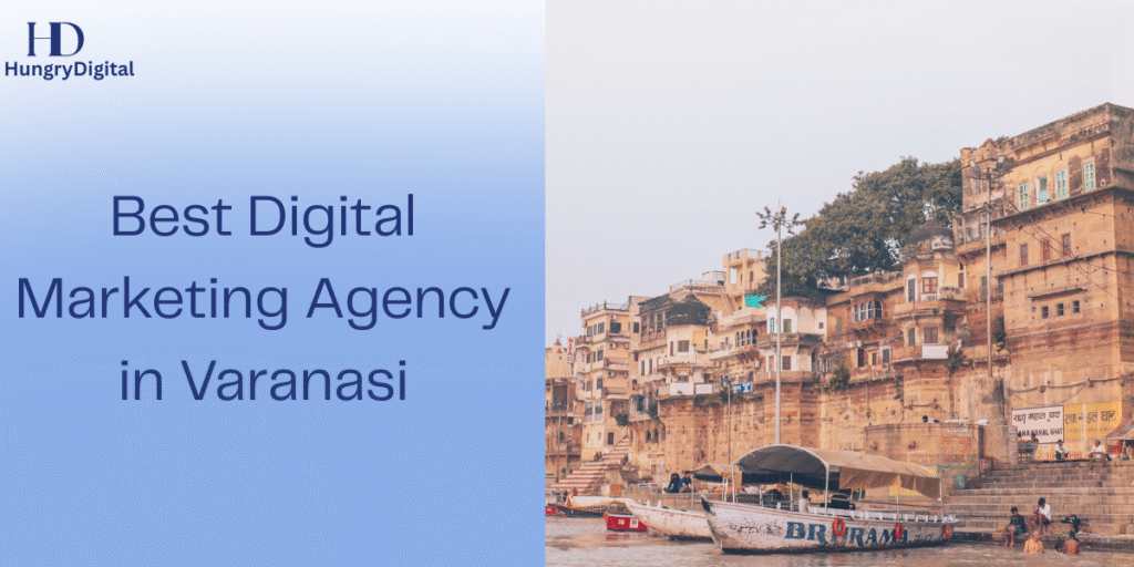 Digital Marketing Agency in Varanasi.